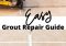 Featured image for Dealing with Cracked Floor Grout.